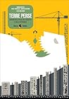 Terre perse. Viaggio nell'Italia del dissesto e della speranza Terre perse. Viaggio nell'Italia del dissesto e della speranza