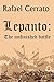 Lepanto: The Unfinished Battle