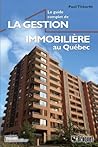 Le guide complet de la gestion immobilière au Québec