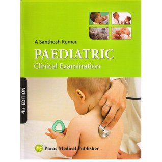 Paediatric Clinical Examination (Paperback)