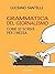 Grammatica del giornalismo. Come si scrive per i media (goProf) (Italian Edition)