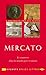 Mercato, Le Commerce dans l...