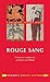 Rouge sang, Crimes et senti...