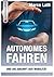 Autonomes Fahren und die Zukunft der Mobilität (German Edition)