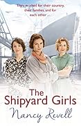 The Shipyard Girls (Shipyard Girls, #1)