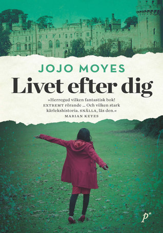 Livet efter dig (Livet efter dig, #1)