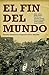 El fin del mundo by Ediciones B. Chile