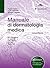 Manuale di dermatologia medica by Paolo Fabbri