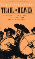 Trail to Heaven: Knowledge and Narrative in a Northern Native Community (Hardcover)