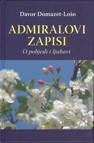 Admiralovi zapisi: O pobjedi i ljubavi