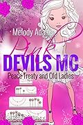 Peace Treaty and Old Ladies (Pink Devils MC 3)