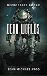 Dead Worlds (Necrospace Book 2)