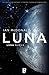 Luna: Luna nueva (Luna, #1)
