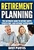 Retirement Planning: The Ultimate Guide to Retire Happy, Stress Free, and Without Depression
