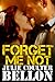 Forget Me Not (Hostage Negotiation #3.5)