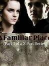 A Familiar Place by Anne M.Oliver A Familiar Place by Anne M.Oliver