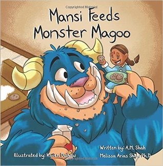 Mansi Feeds Monster Magoo