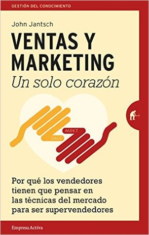 Ventas y marketing: Un solo corazón