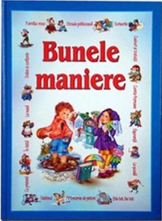 Bunele maniere (Hardcover)