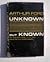 Unknown But Known: My Adventure into the Meditative Dimension
