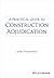 A Practical Guide to Construction Adjudication