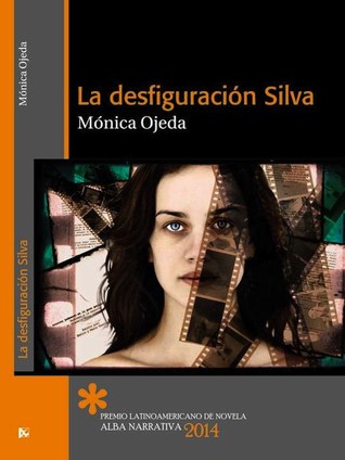 La desfiguración Silva (Paperback)