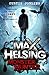 Max Helsing, Monster Hunter: Book 1