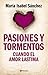 Pasiones y tormentos: Cuando el amor lastima