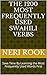 The 1200 Most Frequently Used Swahili Verbs: Save Time By Learning the Most Frequently Used Words First