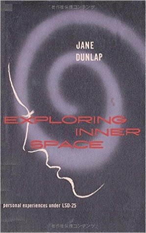 Exploring Inner Space: Personal Experiences Under LSD-25
