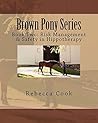Brown Pony Series...