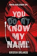 You Don't Know My Name (The Black Angel Chronicles #1)