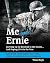 Me and Ernie: Growing Up on...