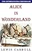 Alice in Wonderland (Complete and Illustrated)