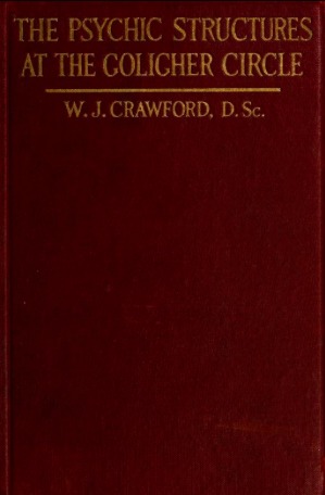 The Psychic Structures at the Goligher Circle (Hardcover)