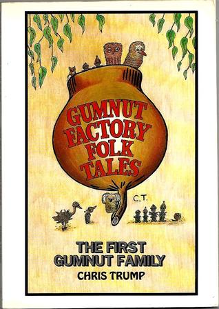 Gumnut Factory Folk Tales (The first Gumnut Family)