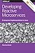 Developing Reactive Microservices by Markus Eisele
