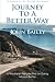 Journey to a Better Way: A ...