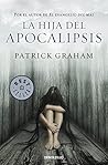 La hija del apocalipsis by Patrick Graham
