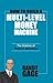 How To Build A Multi-Level Money Machine