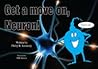 Get a Move On, Neuron! by Philip R. Kennedy