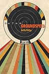 Groundspeed by Emilia Phillips