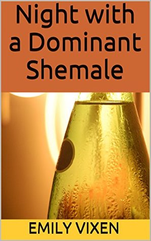 Night with a Dominant Shemale