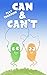 CAN & CAN'T Play together (...