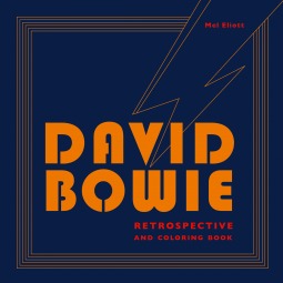 David Bowie Retrospective and Coloring Book (Paperback)