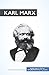 Karl Marx: La lucha de clases y la crítica del modelo capitalista (Cultura económica) (Spanish Edition)
