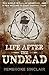 Life After the Undead (Life After the Undead #1)