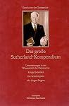 Das große Sutherland-Kompendium: Die Schädelsphäre. Einige Gedanken. Unterweisungen in der Wissenschaft der Osteopathie. Mit klugen Fingern (German Edition) Das große Sutherland-Kompendium: Die Schädelsphäre. Einige Gedanken. Unterweisungen in der Wissenschaft der Osteopathie. Mit klugen Fingern (German Edition)