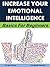 Increase Your Emotional Intelligence: Basics for Beginners (Life Matters Book 12)