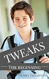 Tweaks: The Beginning